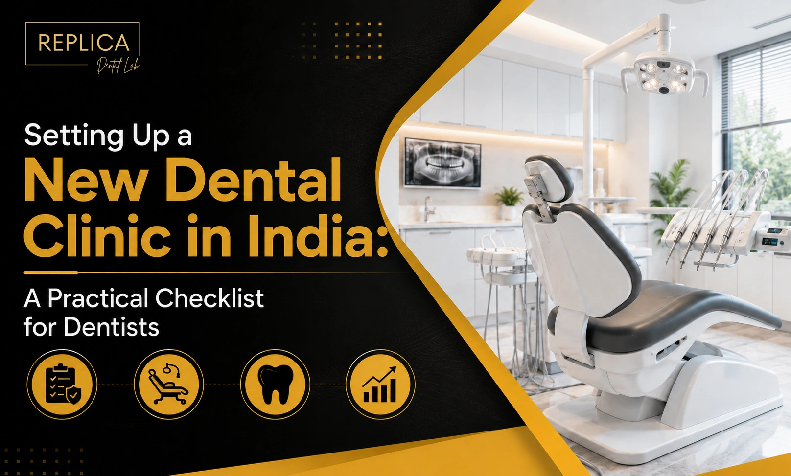 Setting Up a New Dental Clinic in India: A Practical Checklist for Dentists